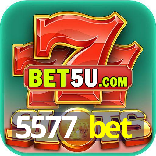 5577 bet